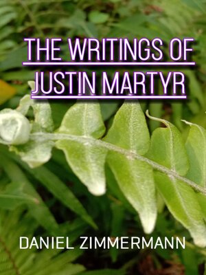cover image of The Writings of Justin Martyr